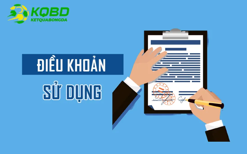 Điều khoản sử dụng KQBD về tài khoản